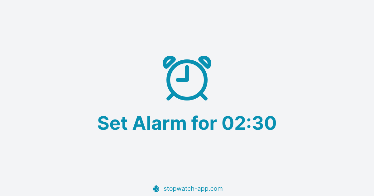 Set Alarm for 02:30 | Stopwatch App