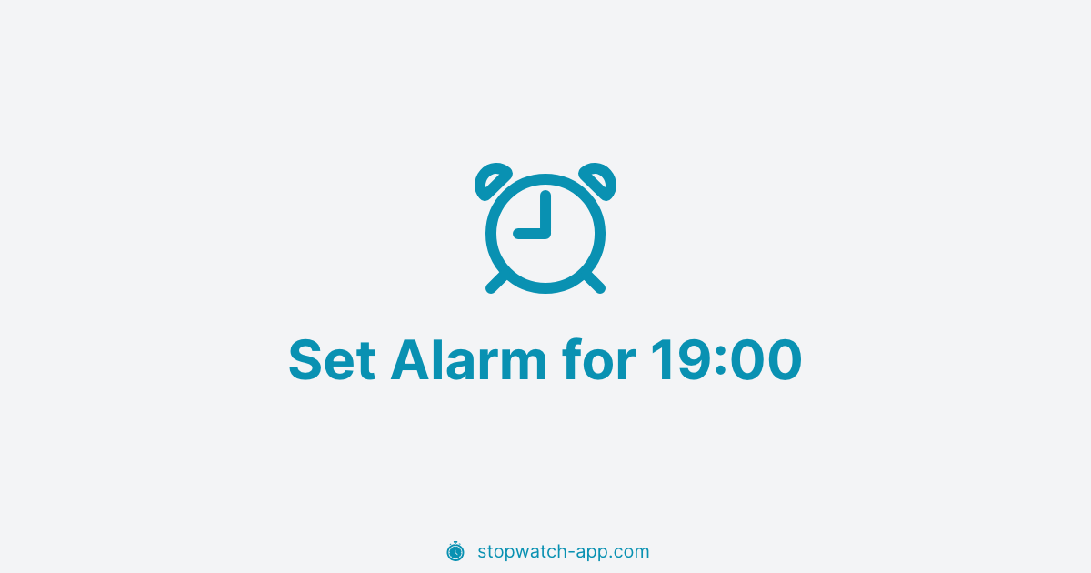 Set Alarm for 19:00 | Stopwatch App