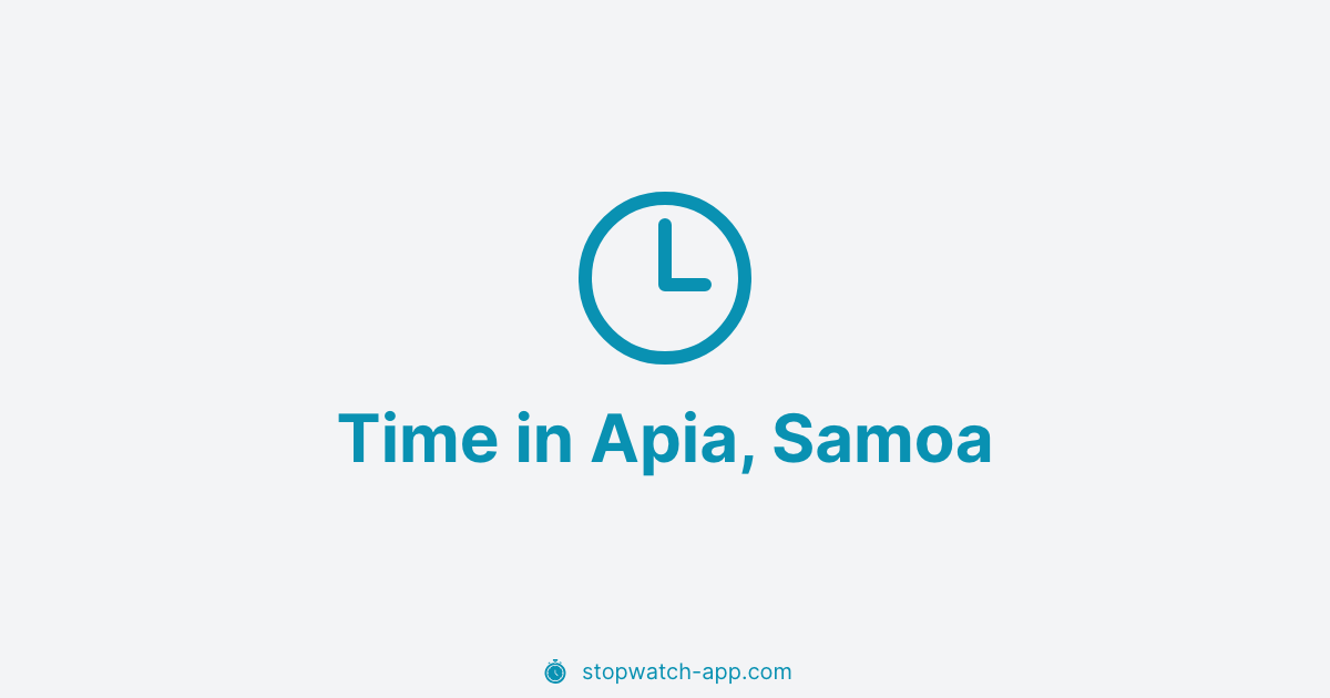 Current Local Time in Apia, Samoa | Stopwatch App